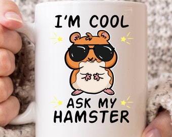 I'm Cool Ask My Hamster Mug, Cute Hamster Coffee Cup For Hammy Owner Men Women, Funny Animal Gift Mug For Hamster Lovers Breeder Dad Mom