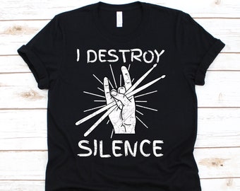 Eu destruo o silêncio tambores t shir, t rocker, presente do baterista da banda, camisa do baterista, presente do baterista, camisa da banda, presente para o baterista