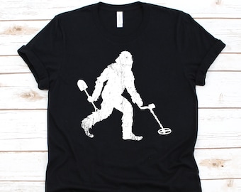 Big Foot Metal Detecting Shirt, Metal Detecting Gift, Dirt Fishing Shirt, Treasure Hunting Design, Metal Detectorist Tee, Sasquatch Graphic