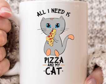 All I Need Is Pizza And My Cat Mug, Funny Cat Eating Coffee Cup For Men Women, Cute Kitty Gift For Foodies, I Love Pizza Mug For Cat Owners