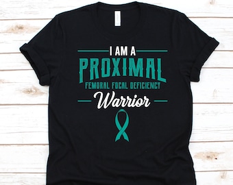 I Am A Proximal Femoral Focal Deficiency Warrior Shirt, Gift For PFFD Fighter, Proximal Femoral Focal Deficiency, PFFD Awareness Ribbon