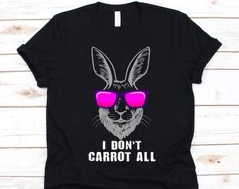 I Don't Carrot All Shirt, Rabbit Design, Pet Lovers Gift For Men and Women, Bunny Rabbit Graphic, Hare Shirt, Bucks Rabbit, Does Rabbit