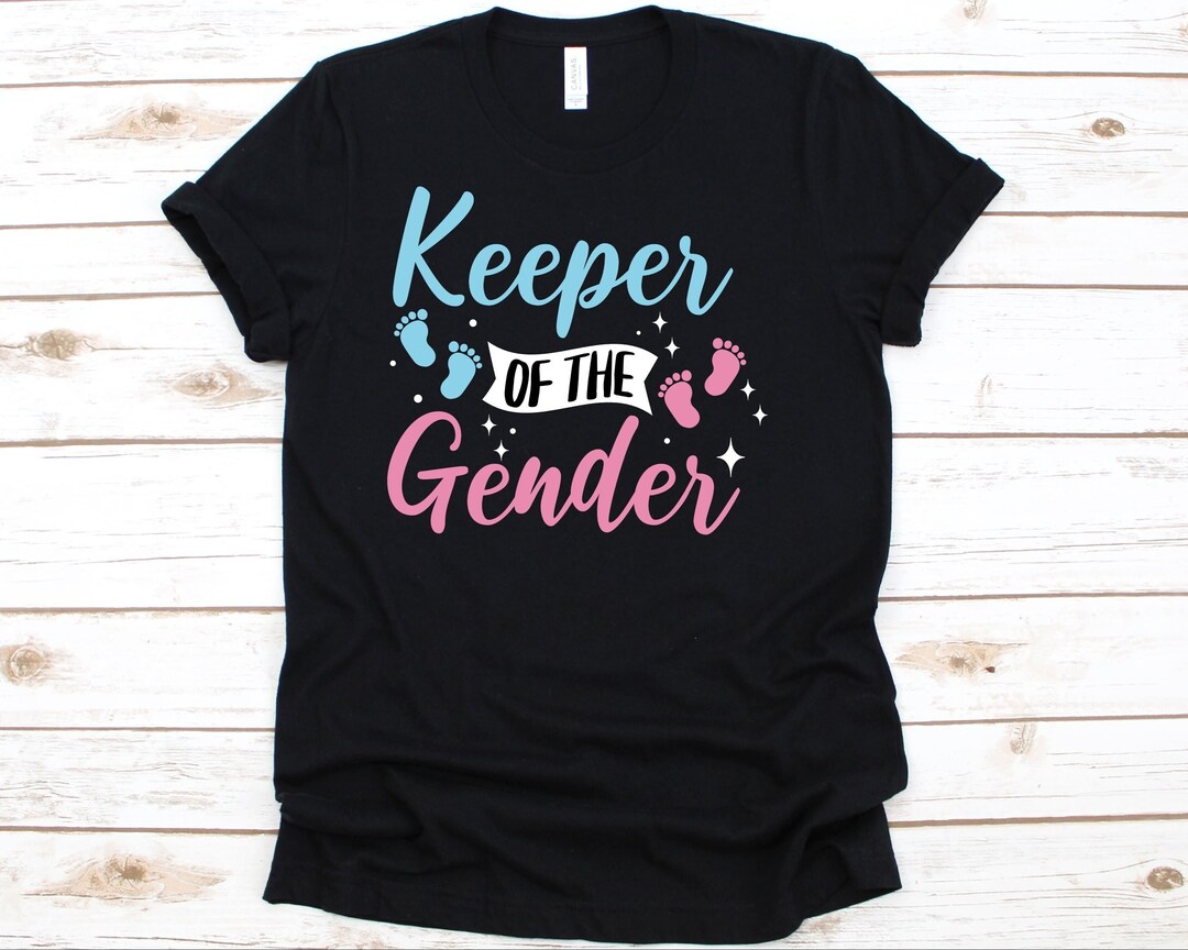 Keeper of the Gender Shirt Funny Gender Reveal Shirt Baby Etsy