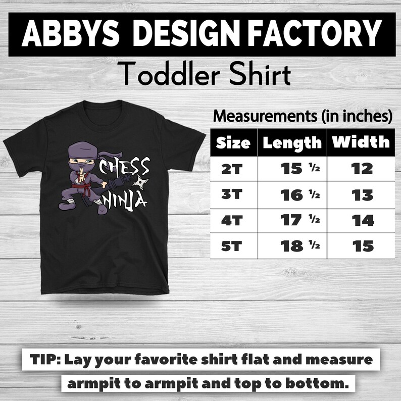 May include: Black toddler shirt with a cartoon ninja graphic and the text "Chess Ninja". Measurements are provided in inches for sizes 2T, 3T, 4T, and 5T. The shirt's length ranges from 15 1/2 to 18 1/2 inches.