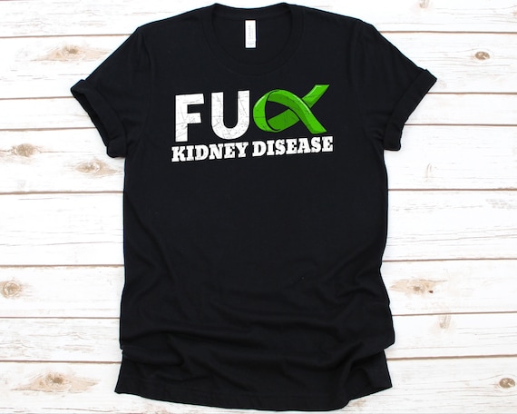 Chronic Kidney Disease T-Shirt - Ckd Awareness Tee Chronic Kidney Disease T-Shirt - Ckd Awareness Tee