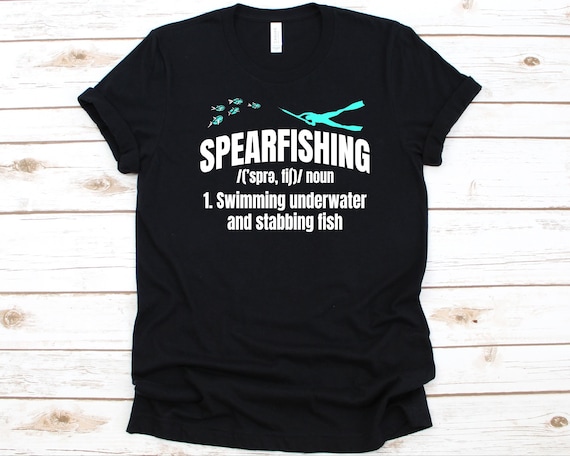 Spearfishing Noun 1. Swimming Underwater Shirt, Gift for