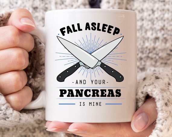 Fall Asleep and Your Pancrease is Mine Mug Cute Diabetes - Etsy