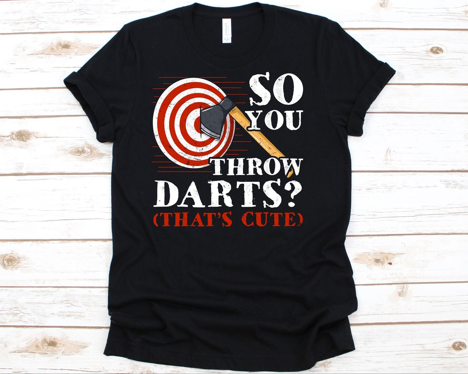 So You Throw Darts That's Cute Shirt Funny Dart Shirt Etsy