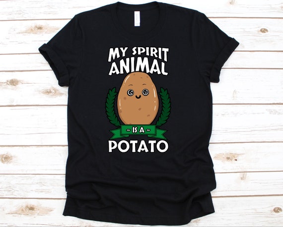 My Spirit Animal Is A Potato Funny T-Shirt My Spirit Animal Is A Potato Funny T-Shirt