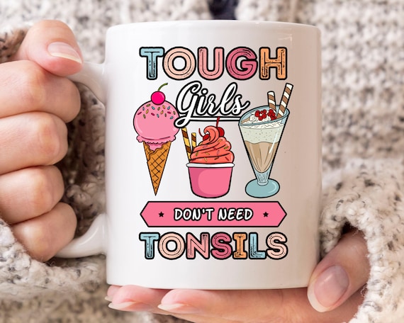 Funny Tough Girls Don't Need Tonsils Ice Cream Lover Shirt Funny Tough Girls Don't Need Tonsils Ice Cream Lover Shirt