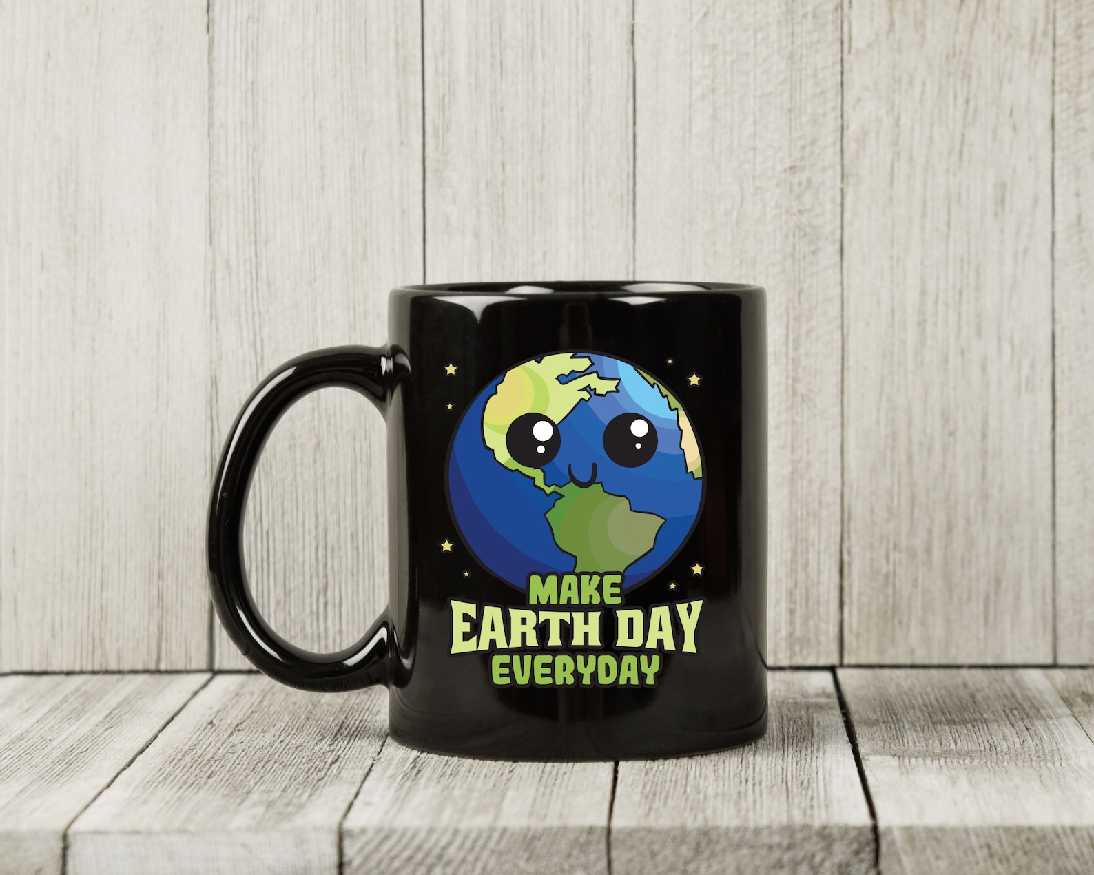 Make Earth Day Everyday Mug Earth Day Coffee Cup For Etsy