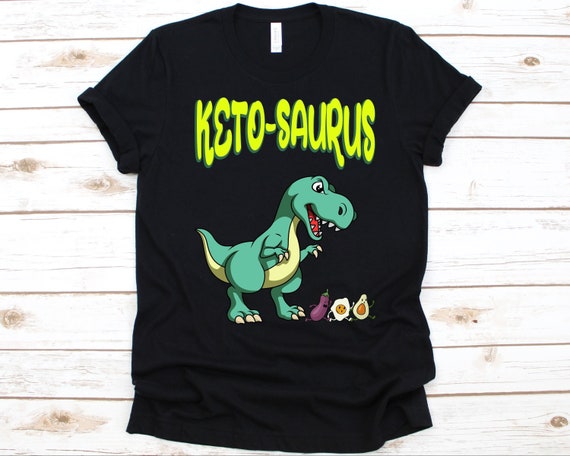 Keto Funny Ketogenic Diet Low Carb Dinosaur T-Shirt Keto Funny Ketogenic Diet Low Carb Dinosaur T-Shirt