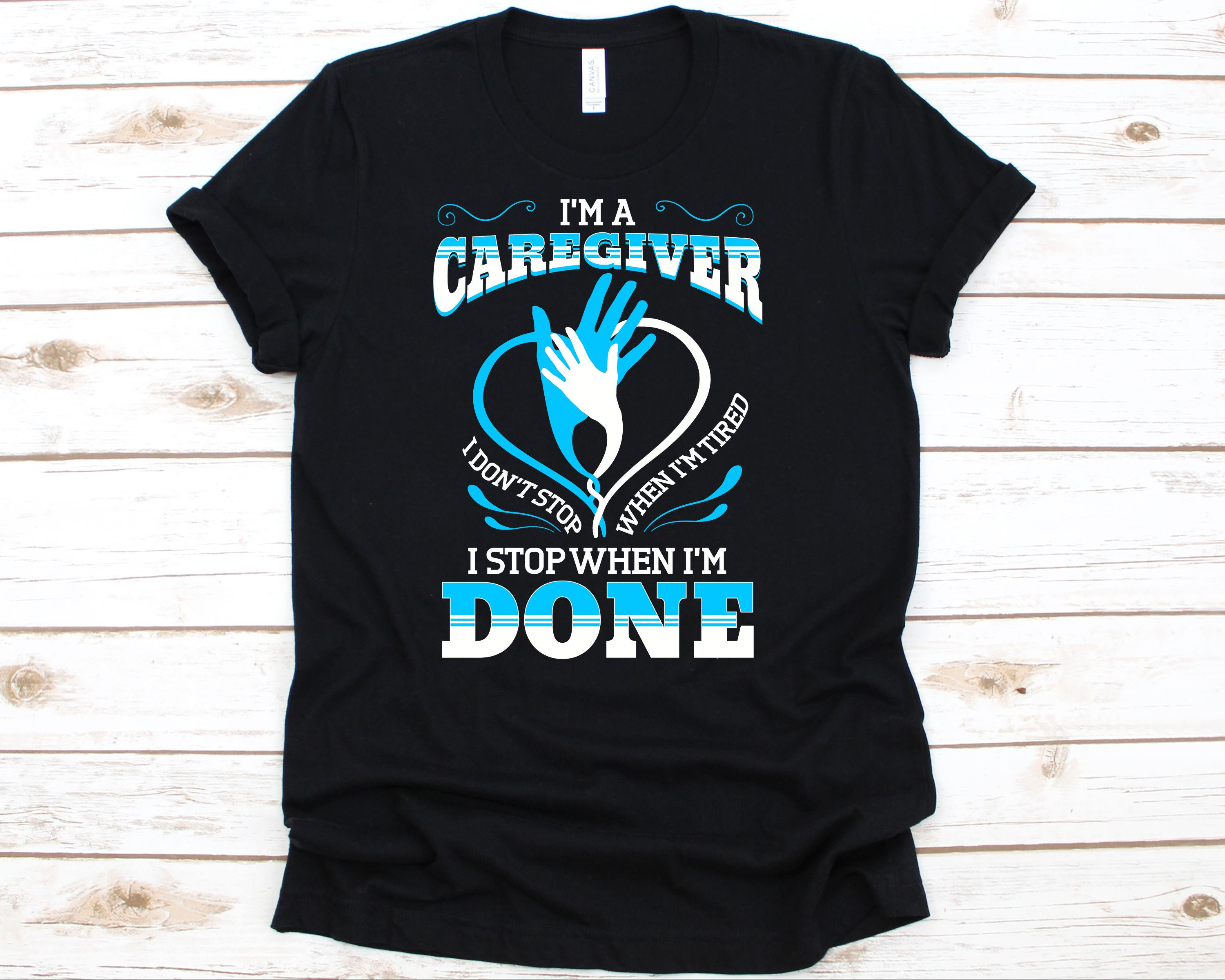 I m A Caregiver Shirt Caregiving Caregiver Caregiver Etsy i-m-a-caregiver-shirt-caregiving-caregiver-caregiver-etsy