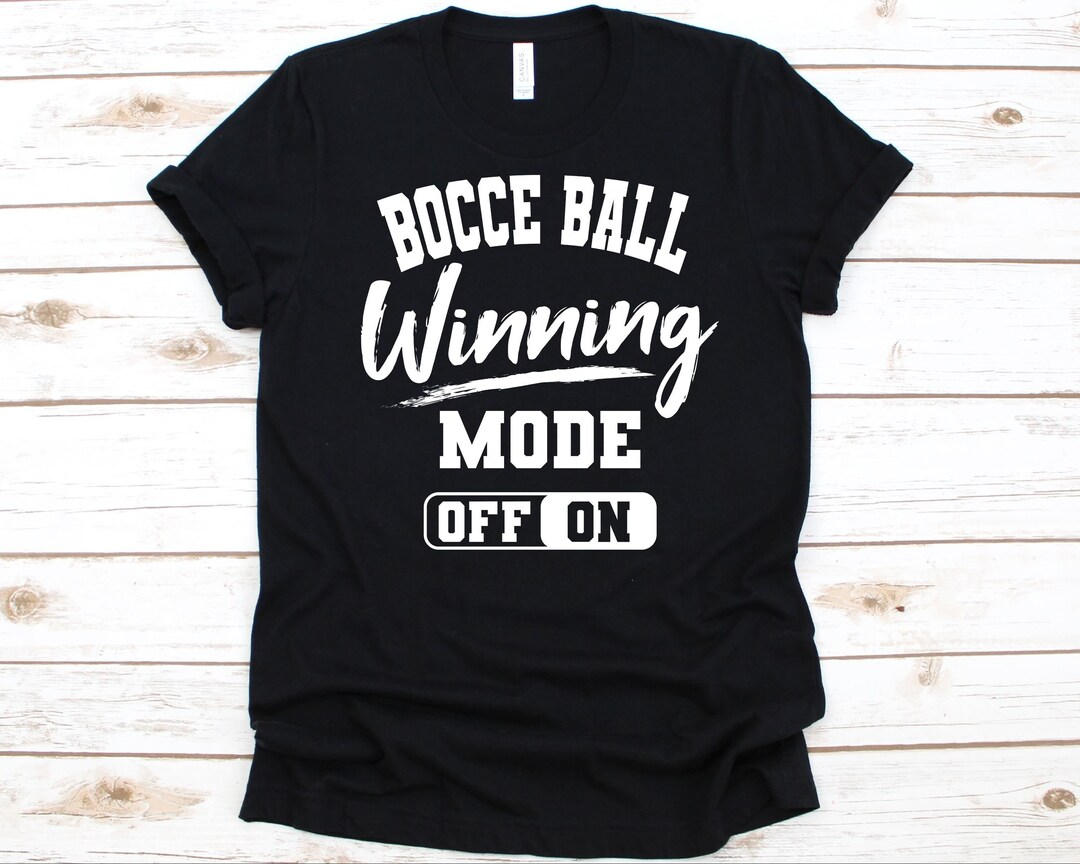 Bocce Ball Winning Mode Shirt, Gift for Bocci Players, Boccie Ball