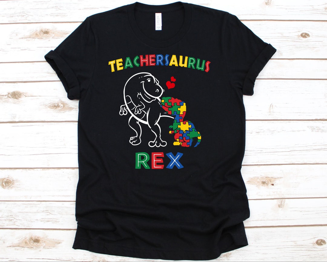 Autism Teacher Dinosaur T Shirt Teachersaurus Rex Gift Shirt Autism Teacher Dinosaur T Shirt Teachersaurus Rex Gift Shirt