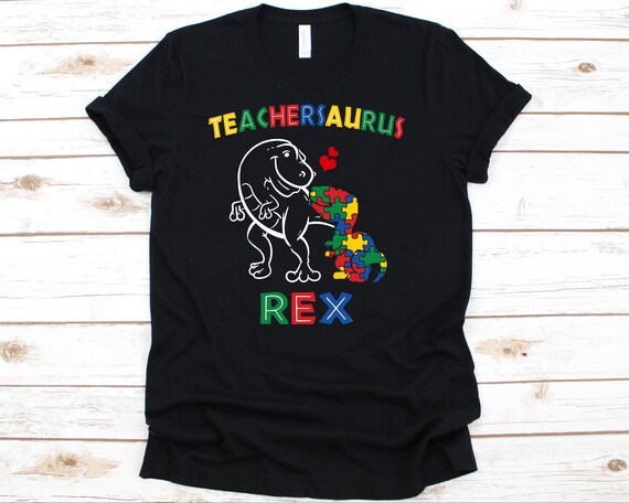 Teacher-Saurus Rex Shirt Cute Dinosaur Autism Awareness Gift Teacher-Saurus Rex Shirt Cute Dinosaur Autism Awareness Gift