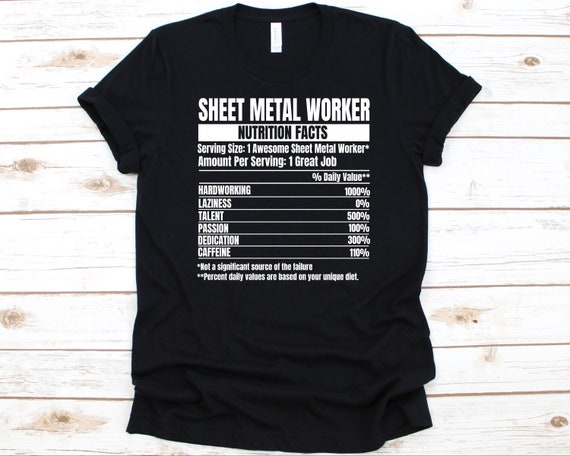 Sheet Metal Worker Nutrition Facts Shirt, Gift For Sheet Metal Worker, Metal Work Lovers, Metal Installer Shirt, Metal Fabricator Design