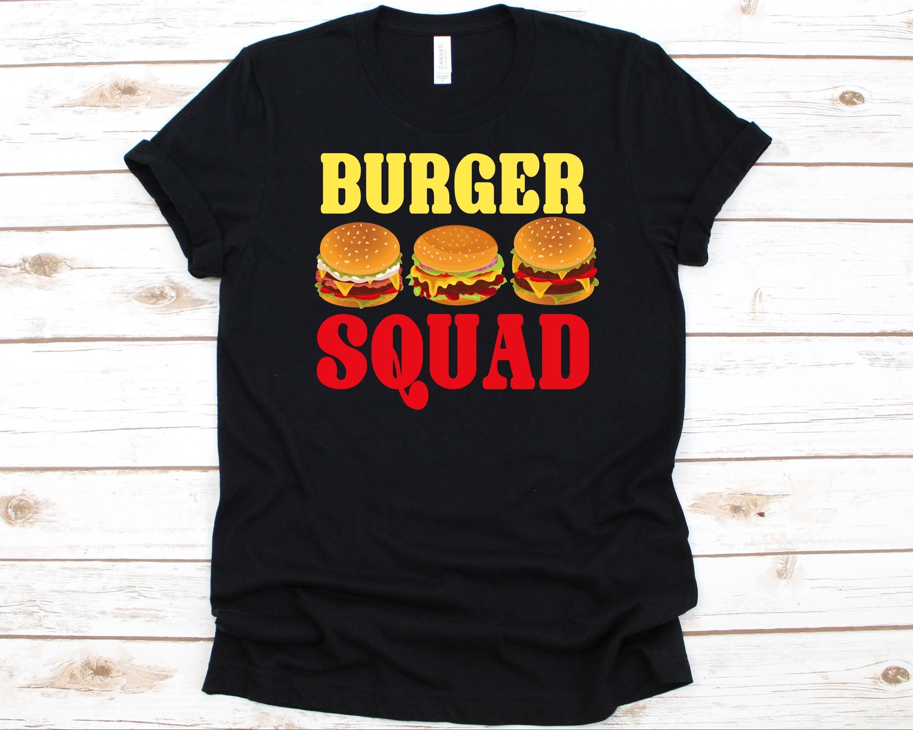 Burger Squad Shirt, Burger Design For Men And Women, Gift For Foodies, Hamburger Eater Graphic, Burger Lover, Beef Burger, Snack T-Shirt