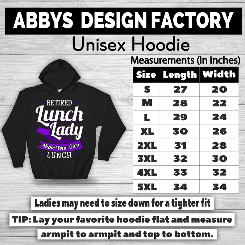 May include: Black unisex hoodie with the text "RETIRED Lunch Lady Make Your Own LUNCH" in white and purple. Measurements are provided in inches, with sizes ranging from S (27" length, 20" width) to 5XL (34" length, 34" width).