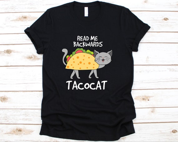 Tacocat Spelled Backwards Shirt Cat 