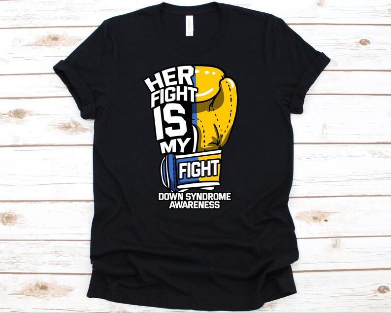 Down Syndrome Awareness For Kids Toddlers With Extra Chromie Trisonomy 21 Down Syndrome Extra Awesome Tshirt Her Fight Is My Fight Shirt