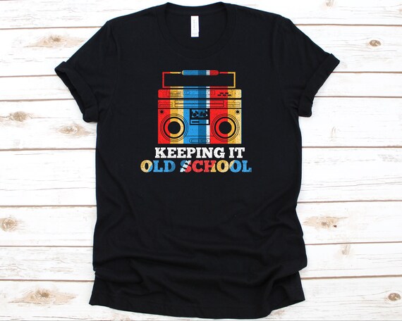 Keeping It Old School Shirt, Boombox, Radio, Music Lover Gift, Boombox Shirt, Boombox, Hiphop Shirt, Music Shirt, Old School