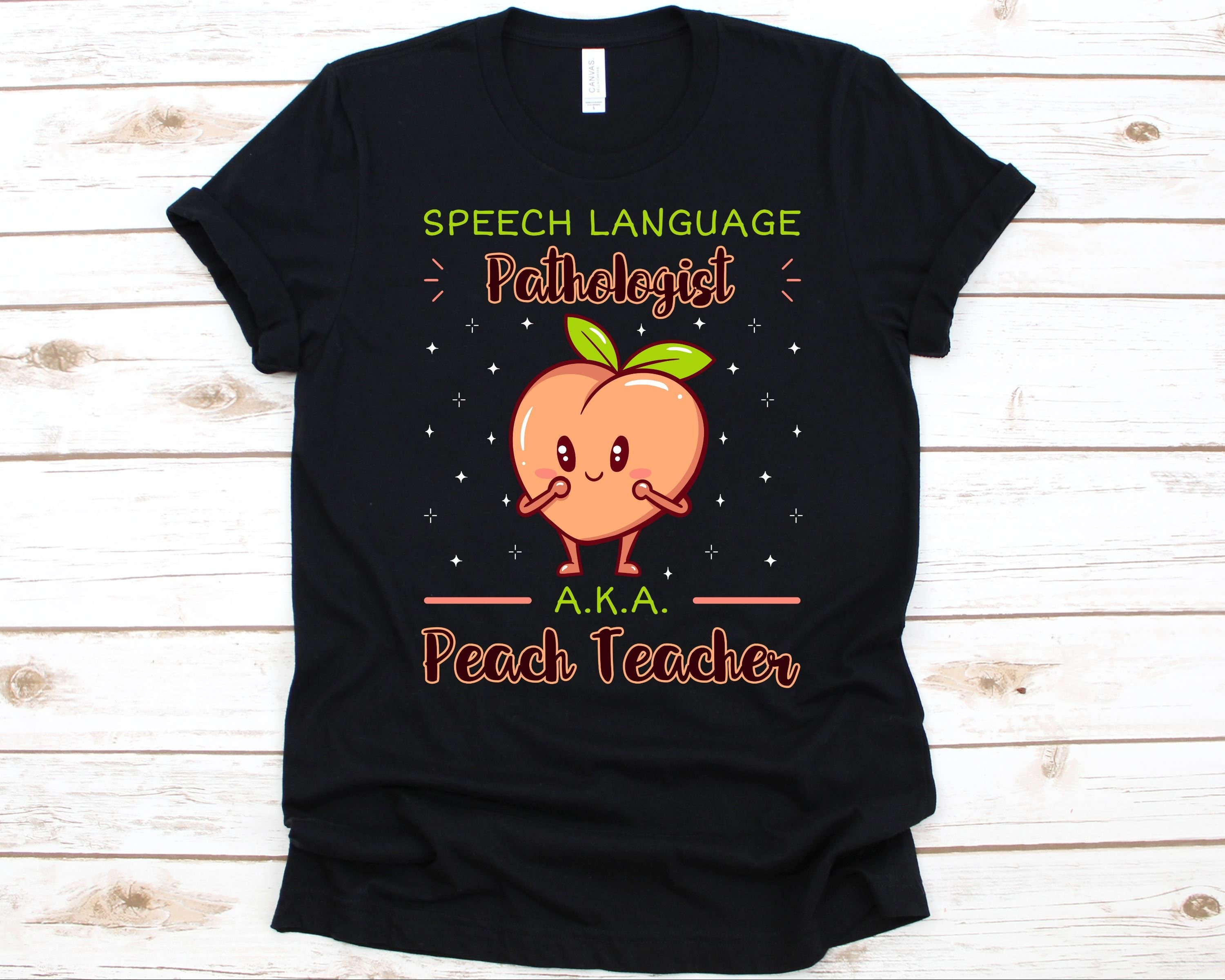 Speech Language Pathologist Aka Peach Teacher - Funny Gift T-Shirt Speech Language Pathologist Aka Peach Teacher - Funny Gift T-Shirt