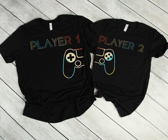 Player 1 Player 2 Matching Shirt For Gamer Couple Player 1 Player 2 Matching Shirt For Gamer Couple
