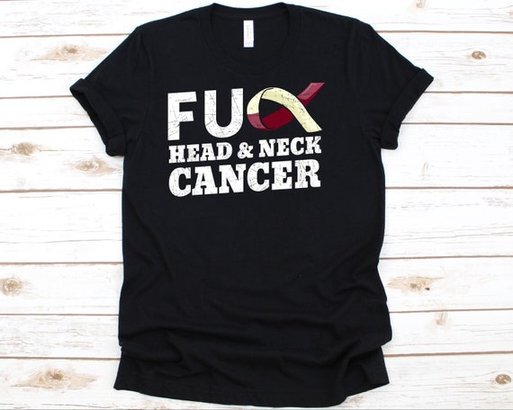 Fuck Head And Neck Cancer T Shirt Fighting Cancer Together Fuck Head And Neck Cancer T Shirt Fighting Cancer Together