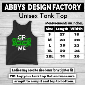 May include: Black unisex tank top with the text "CP WON'T STOP ME" in white and green. The tank top has a size chart with measurements in inches. The text "ABBYS DESIGN FACTORY" is at the top.