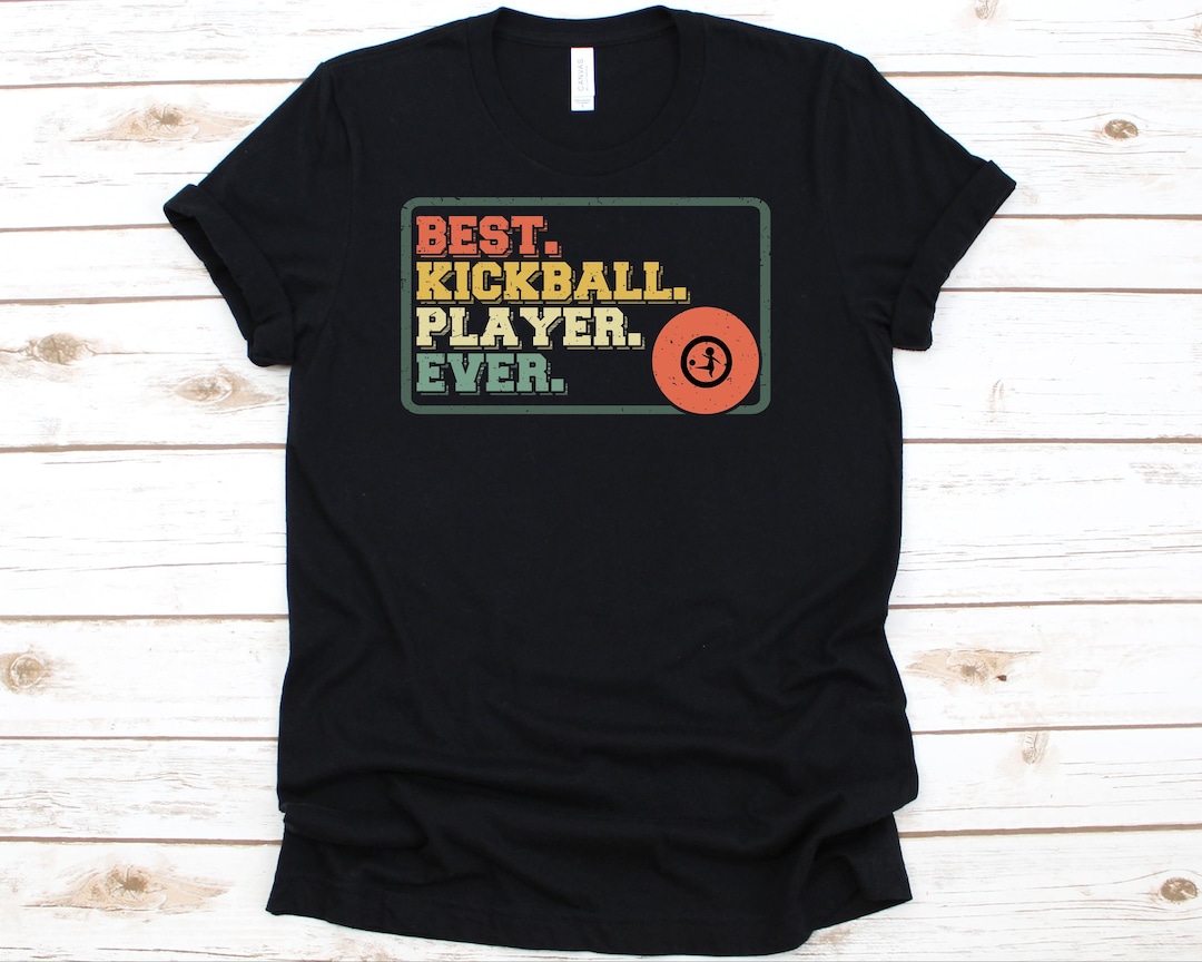 Best Kickball Player Ever, Kickball Shirt, Kickball Player, Kickball Team, Kickball Tee