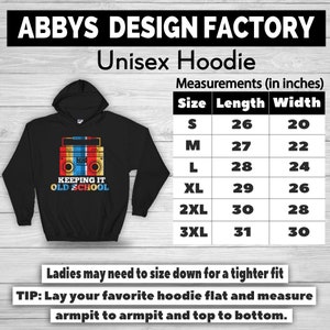 May include: Black unisex hoodie with a retro boombox graphic and the text "KEEPING IT OLD SCHOOL." Measurements are provided in inches, with sizes ranging from S to 3XL. The hoodie is a classic style.