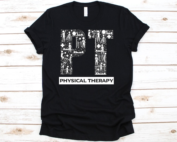 Physical Therapist Funny T-Shirt Exercises Physical Therapy Physical Therapist Funny T-Shirt Exercises Physical Therapy