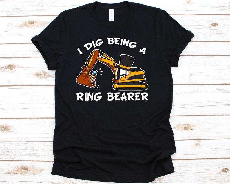Truck Gift Ring Bearer Gift Digger Shirt Ring Bearer I Dig Being A Ring Bearer Shirt Tractor Gifts Cute Tractor Shirt