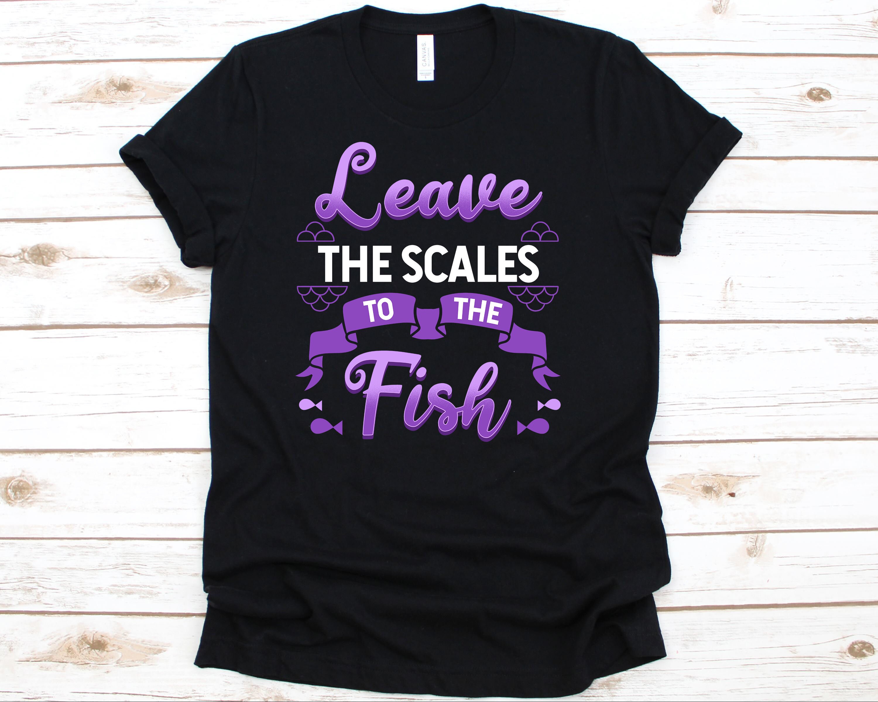Leave the Scales to the Fish Shirt, Eating Disorder Awareness Tshirt for  Men Women With Eating Disorders, Mental Heath Recovery Tee -  Ireland