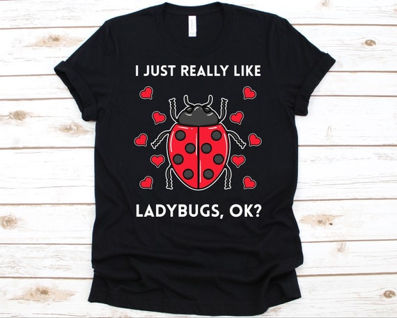 Love Ladybugs Cute Insect T-Shirt Entomology Gift Women Girl Love Ladybugs Cute Insect T-Shirt Entomology Gift Women Girl