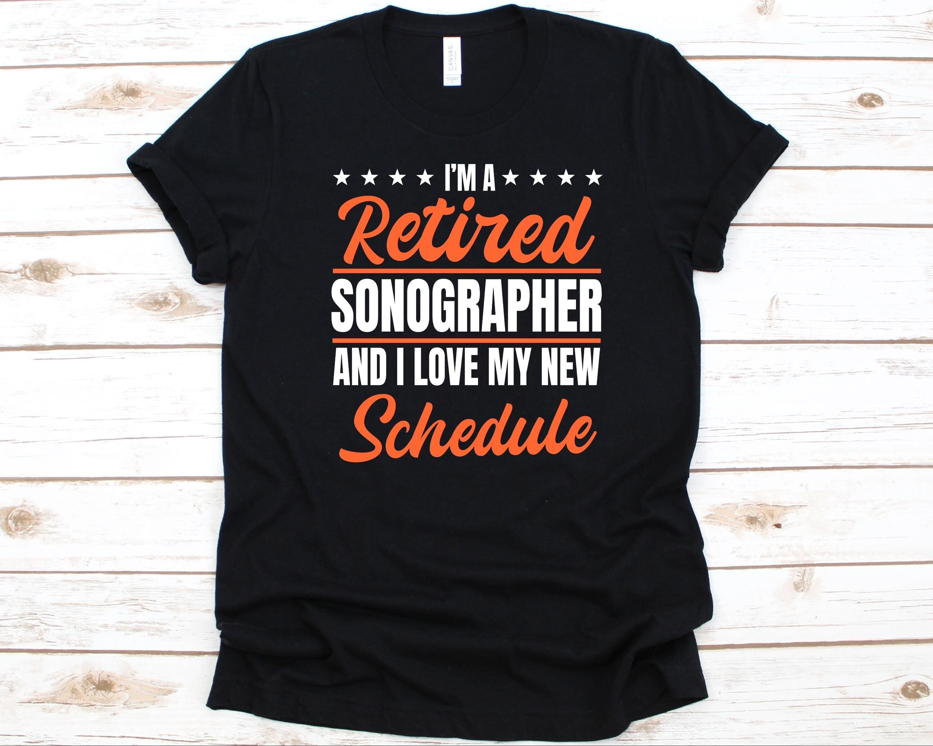 I'm A Sonographer T-Shirt I'm A Sonographer T-Shirt
