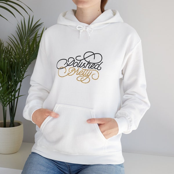 Polished Pretty Ladies Unisex Heavy Blend™ Hooded Sweatshirt || Graphic hoodies || Customizable hoodies