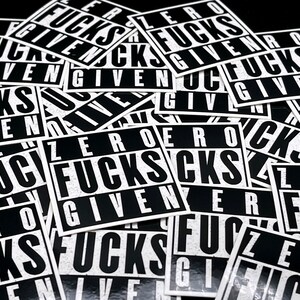 Zero F**** Given Sticker, Straight Outta Compton Meme, Gamer, juegos
