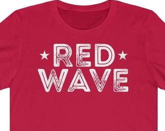 Red Wave Shirt  Vote Republican Shirt | Red Wave | Vote Trump Shirt | Trump 2020 Shirt | Red Wave Vintage | GOP Shirt | Unisex  Red Wave Tee