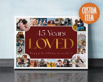 45th Birthday Decorations | 45th Birthday Photo Collage Sign | 45 Years Loved Picture Collage Gift