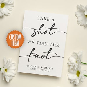 Custom Wedding Decor | Take A Shot We Tied The Knot | Modern Wedding Bar Sign