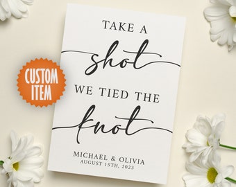 Custom Wedding Decor | Take A Shot We Tied The Knot | Modern Wedding Bar Sign