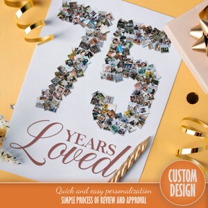 May include: A white card featuring a photo collage in the shape of the number 75. The collage is made up of small square photos. The text "Years Loved" is written in a cursive font below the number. The card has a white background and the text is in a light brown colour.