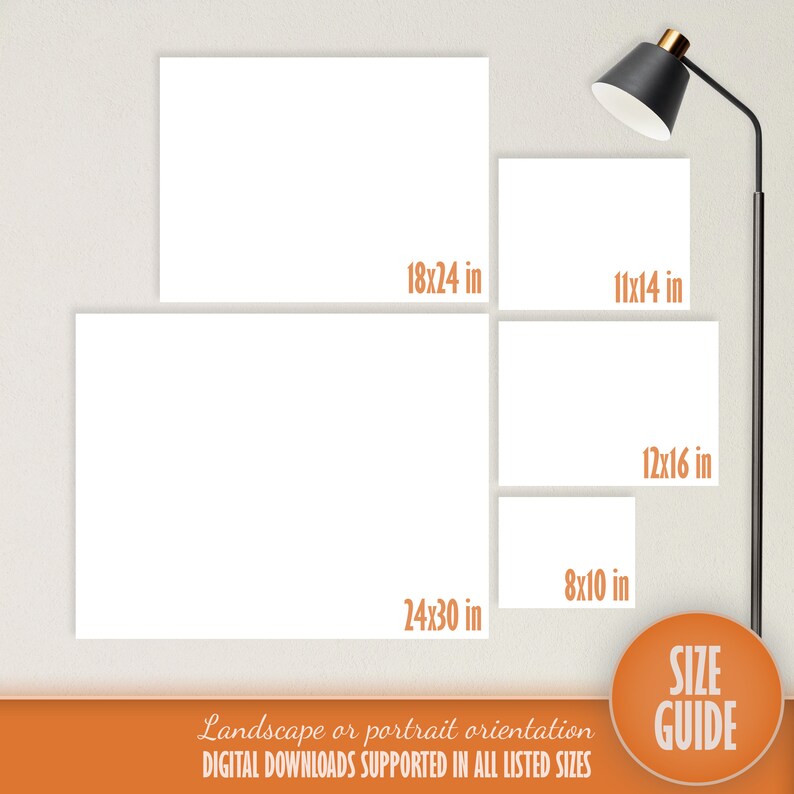 May include: A size guide for digital downloads of printable art prints. The guide shows different sizes in inches, including 8x10, 11x14, 12x16, 18x24, and 24x30 inches. The text "Landscape or portrait orientation" and "DIGITAL DOWNLOADS SUPPORTED IN ALL LISTED SIZES" is also included.