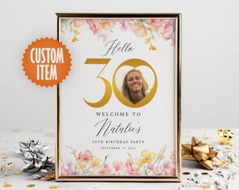 30th Birthday Welcome Sign | 30th Birthday Decorations | Hello 30 - Personalized Floral Birthday Sign