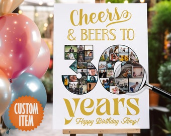 Cheers and Beers to 30 Years | 30th Birthday Decorations | Personalized Birthday Photo Collage Sign
