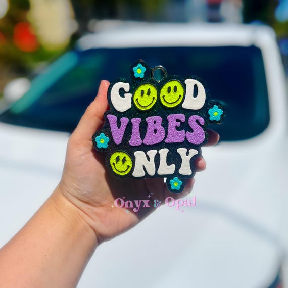 Good Vibes Only Freshie Good Vibes Only Freshie