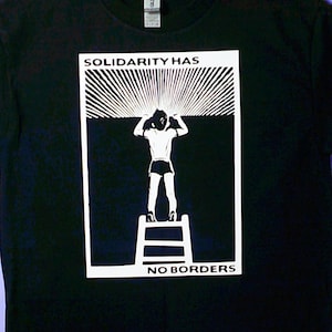 Solidarity Has No Borders tee