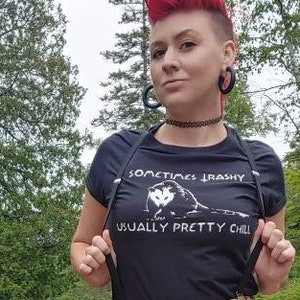 Manchmal Trashy Meistens Hübsches Chill Opossum Shirt